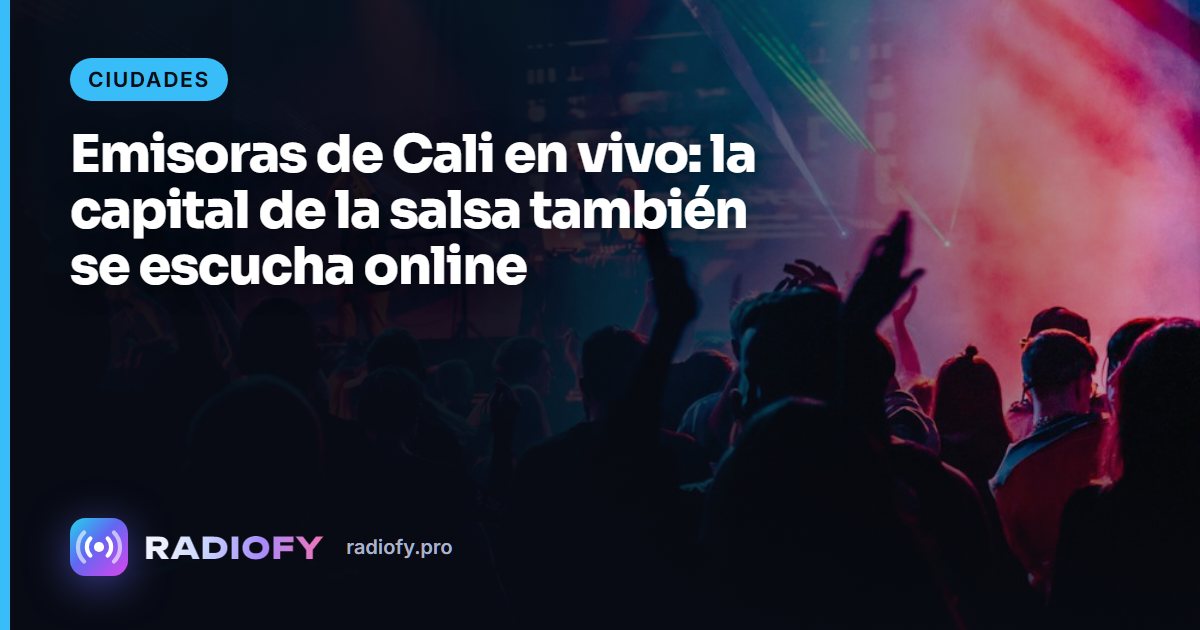 Emisoras de Cali en vivo: la capital de la salsa también se escucha online